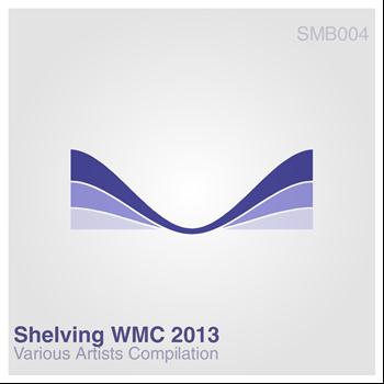 Various Artists - Shelving Wmc 2013