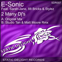 E-Sonic - 2 Many Dj's