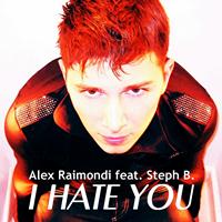 Alex Raimondi - I Hate You