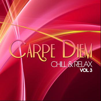 Various Artists - Carpe Diem, Vol. 3 (Chill & Relax)