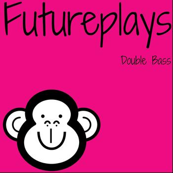 FuturePlays - Double Bass