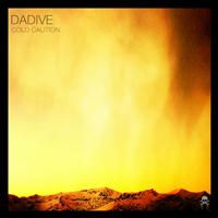 Dadive - Cold Caution