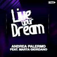 Andrea Palermo - Live Your Dream
