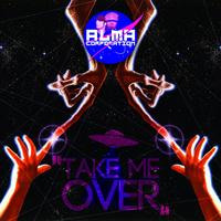 Alma Corporation - Take Me Over