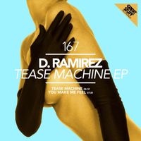 D.Ramirez - Tease Machine EP