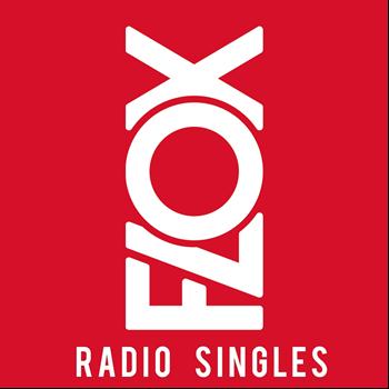Flox - Radio Singles