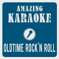 Amazing Karaoke - Oldtime Rock'n Roll (Karaoke Version)