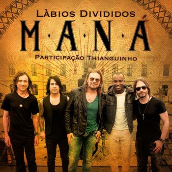 Maná - Lábios Divididos (feat. Thiaguinho)
