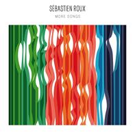 Sébastien Roux - Roux: More Songs, 	Obliques & Créancier de secondes