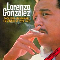 Lorenzo Gonzalez - Todas sus grabaciones en Movieplay (1970-1973)