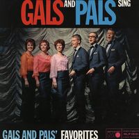 Gals and Pals - Gals and Pals' Favorites