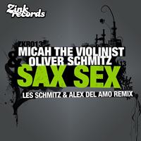 Micah The Violinist, Oliver Schmitz - Sax Sex (Les Schmitz, Alex del Amo)