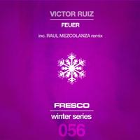 Victor Ruiz - Feuer