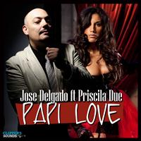 Jose Delgado - Papi Love