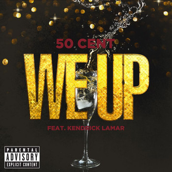 50 Cent - We Up (Explicit)