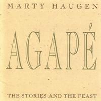 Marty Haugen - Agape: The Stories and the Feast