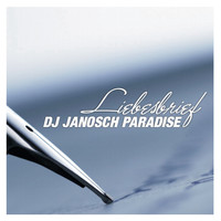 DJ Janosch Paradise - Liebesbrief