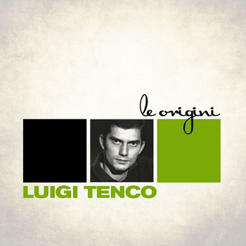 Luigi Tenco - Le Origini