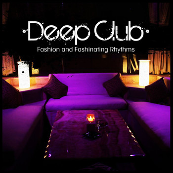 Various Artists - Deep Club: Fashion and Fashinating Rhythms