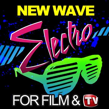 Various Artists - New Wave Electro for Film & Tv (Explicit)
