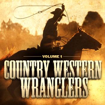 Various Artists - Country Western Wranglers, Vol. 1 (The Cowboy's Soundtrack)