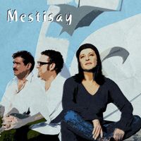 Mestisay - Mestisay