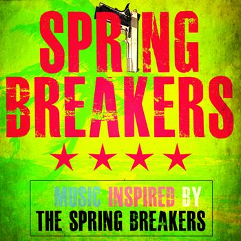 Various Artists - Spring Breakers - (Music Inspired by Spring Breakers)