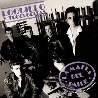 Loquillo Y Los Trogloditas - La Mafia del Baile (Edición Coleccionista)