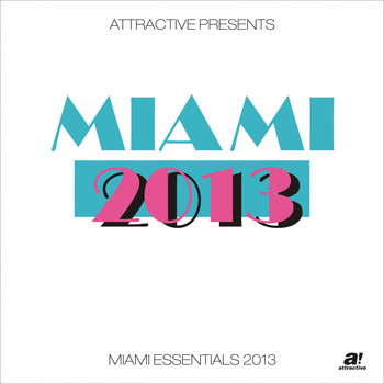 Various Artists - Miami Essentials 2013 - Presented by Attractive