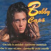 Bobby Capo - Con Toda La Ansiedad