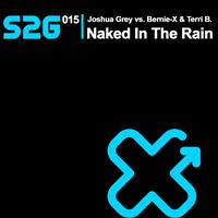 Joshua Grey, Bernie-X, Terri B. - Naked in the Rain 2009 (Joshua Grey vs Bernie-X)