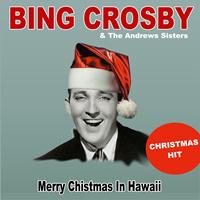 Bing Crosby, The Andrews Sisters - Merry Chistmas in Hawaii