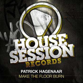 Patrick Hagenaar - Make the Floor Burn