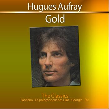 Hugues Aufray - Gold: The Classics