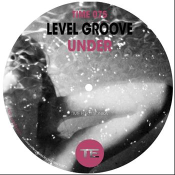 Level Groove - Under