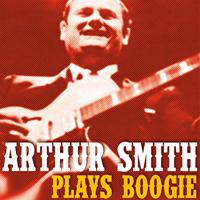 Arthur Smith - Arthur Smith Plays Boogie