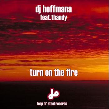 DJ Hoffmana - Turn On the Fire
