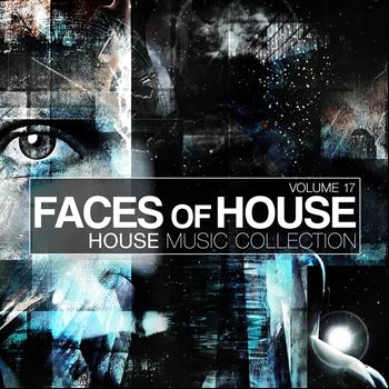 Various Artists - Faces Of House - House Music Collection, Vol. 17