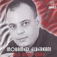 Mohamed El Berkani - Âla hsabi yana