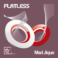 Flatless - Mad Jique