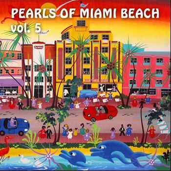 Various Artists - Pearls of Miami Beach, Vol. 5