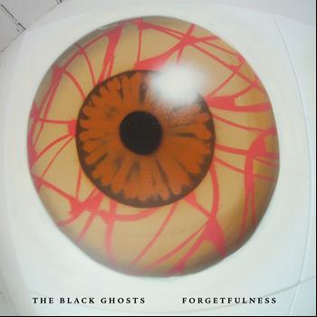 The Black Ghosts - Forgetfulness