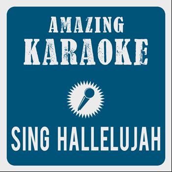 Amazing Karaoke - Sing Hallelujah (Karaoke Version) (Originally Performed By Dr. Alban)