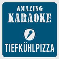 Amazing Karaoke - Tiefkühlpizza (Ingeborg-Marie) [Karaoke Version] (Originally Performed By Dorfrocker)