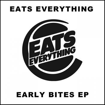 Eats Everything - Early Bites EP