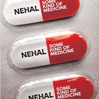 Nehal - Some Kind of Medicine