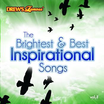 The Hit Crew - The Brightest & Best Inspirational Songs, Vol. 1