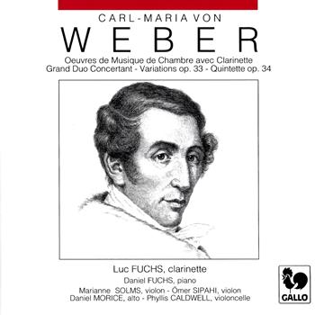Luc Fuchs, Daniel Fuchs - Carl Maria von Weber: Chamber Music with Clarinet (Grand Duo Concertant, Op. 48, J. 204 - Variations on a Theme from Silvana, Op. 33, J. 128 - Clarinet Quintet, Op. 34, J. 182)
