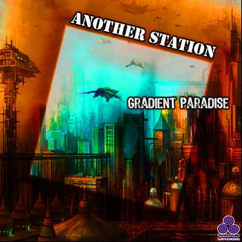Another Station - Gradient Paradise