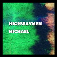 Highwaymen - Michael